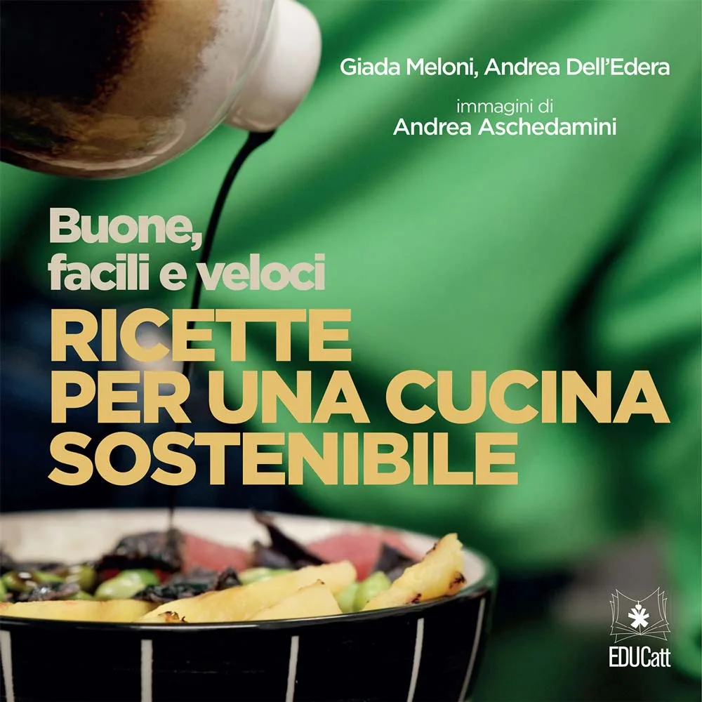 Libro "Buone, facili e veloci: ricette per una cucina sostenibile"